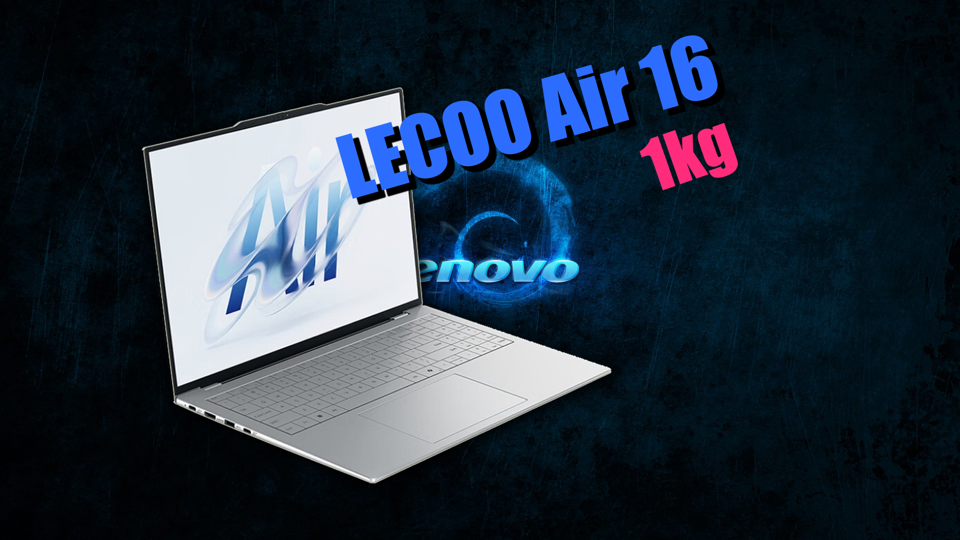 Lenovo Launches World's First 1Kg 16-Inch Laptop, Lecoo Air 16