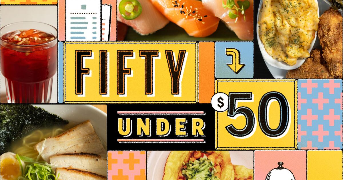 How to dine at 50 L.A.-area restaurants for under $50, including tax and tip