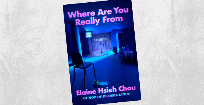 Book Review: Elaine Hsieh Chou dazzles in short story collection ‘Where Are You Really From’