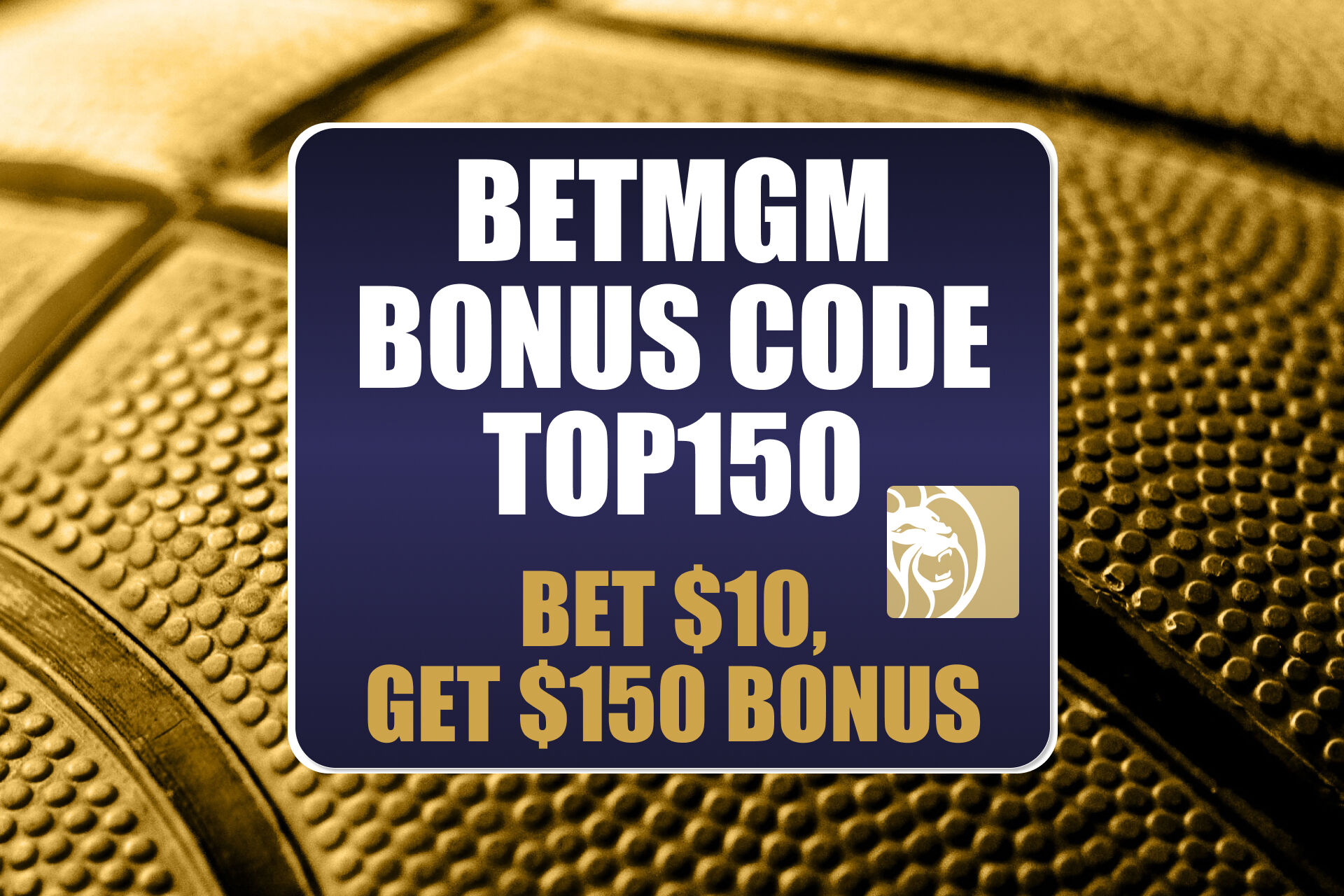 BetMGM Bonus Code TOP150: Claim $150 Bonus for NBA Openers This Week