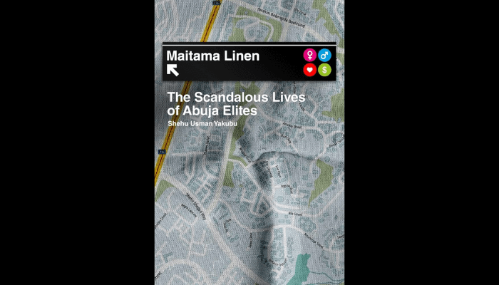 The Capital of Secrets – A review of Shehu Usman Yakubu’s Maitama Linen