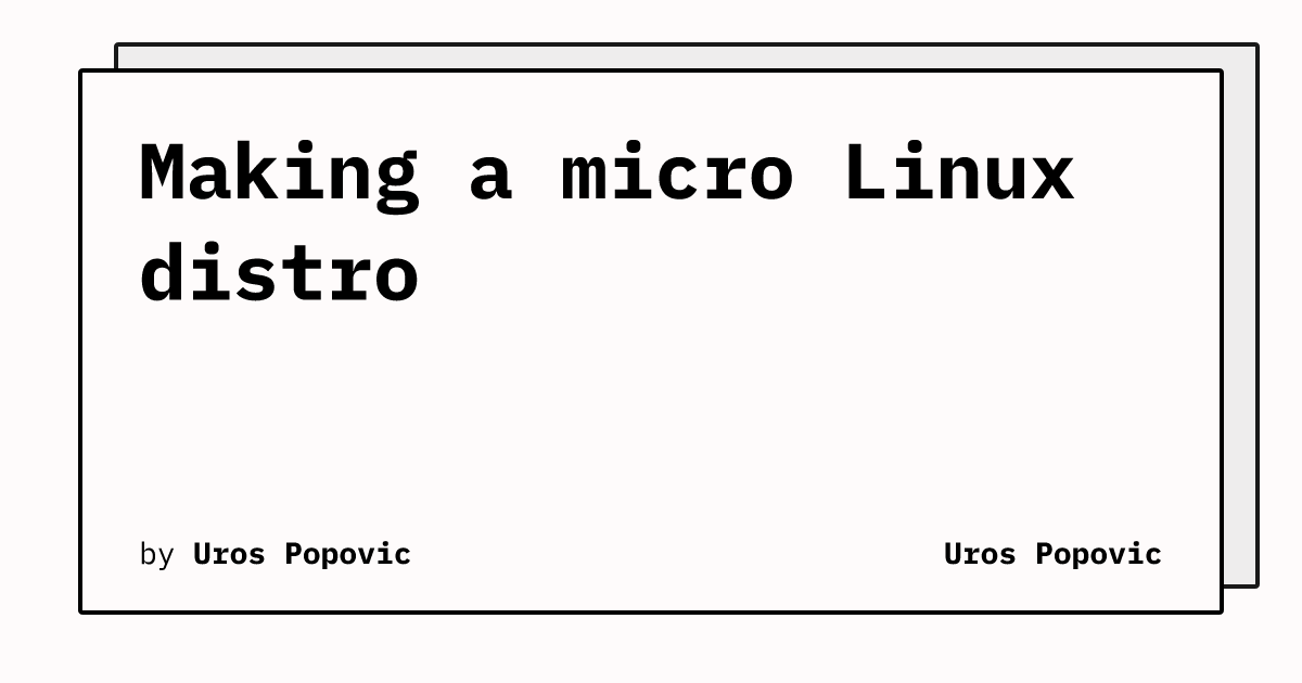 Making a micro Linux distro (2023)