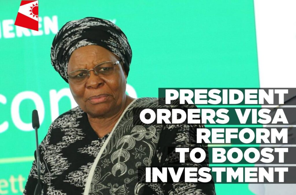 President Nandi-Ndaitwah orders review of visa regime to attract investors