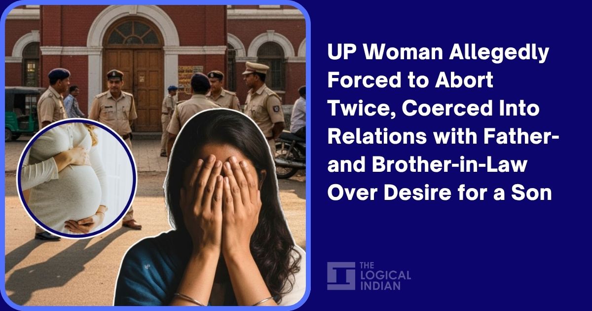 UP Woman Allegedly Forced to Abort Twice, Coerced Into Relations with Father- and Brother-in-Law Over Desire for a Son