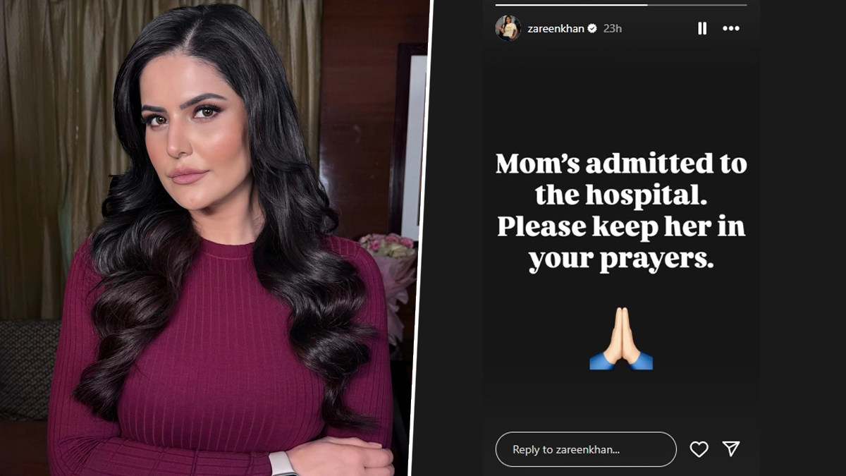 Zareen Khan’s Mother Hospitalised, ‘Veer’ Actress Urges Fans To Keep Her in Prayers