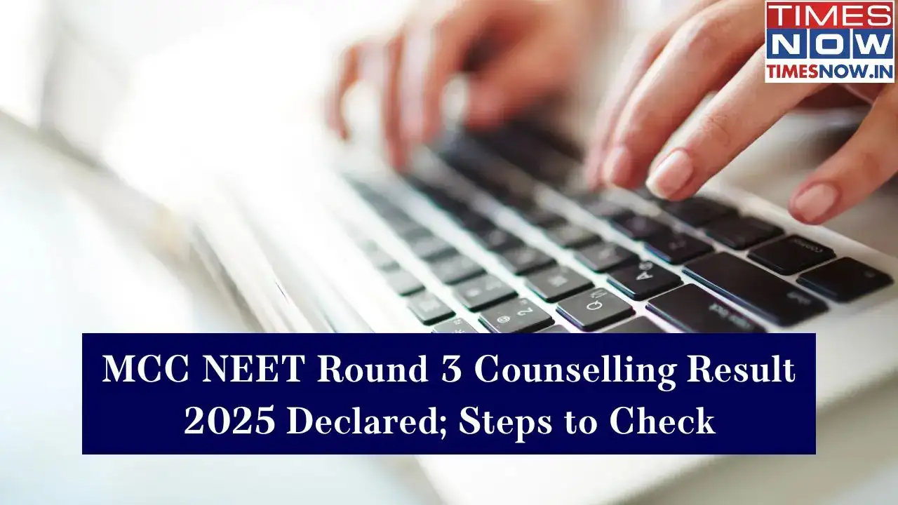 MCC NEET Round 3 Counselling Result 2025 Declared at mcc.nic.in; Steps to Check