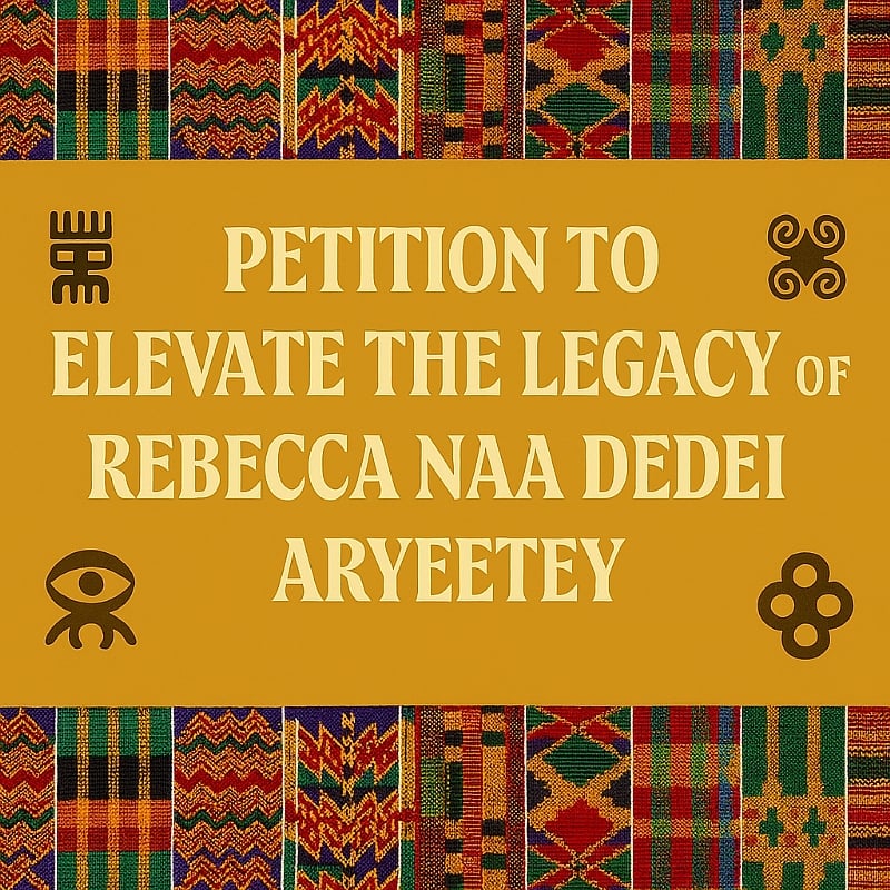 Petition To Elevate The Legacy Of Rebecca Naa Dedei Aryeetey - Modern Ghana