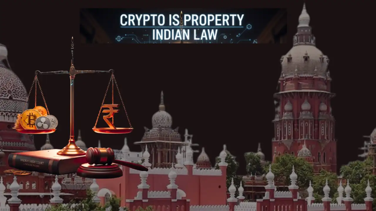 Cryptocurrency Is Now Property Under Indian Law; Madras High Court Delivers Landmark Ruling