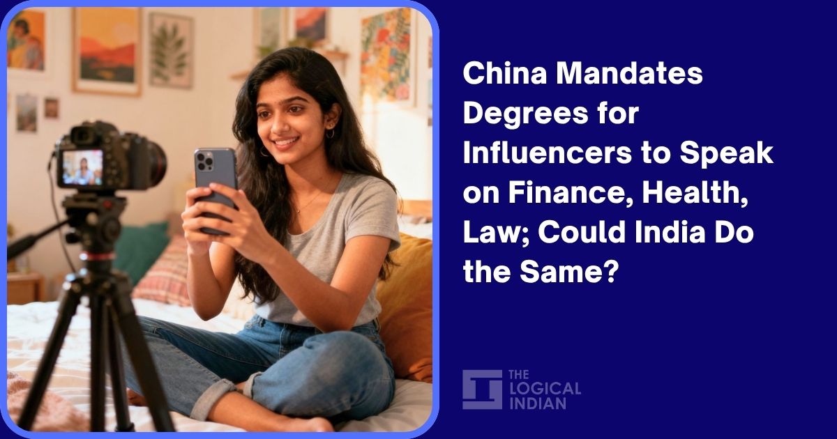 China Mandates Degrees for Influencers to speak on finance, health, law; Could India Do the Same?