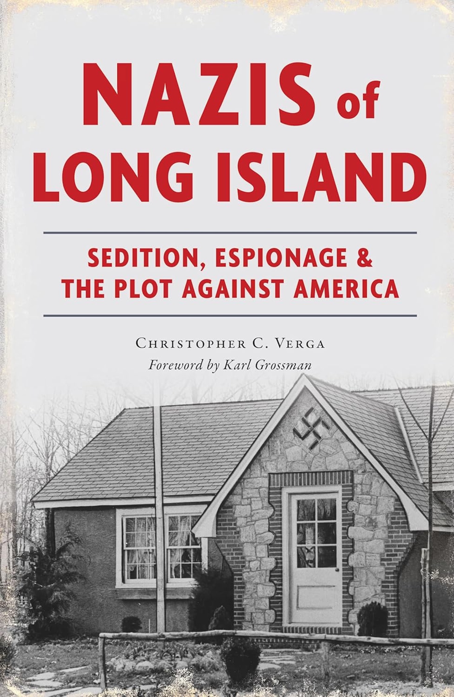 Nazi Shadows on Long Island: A Forgotten Front in the War for America