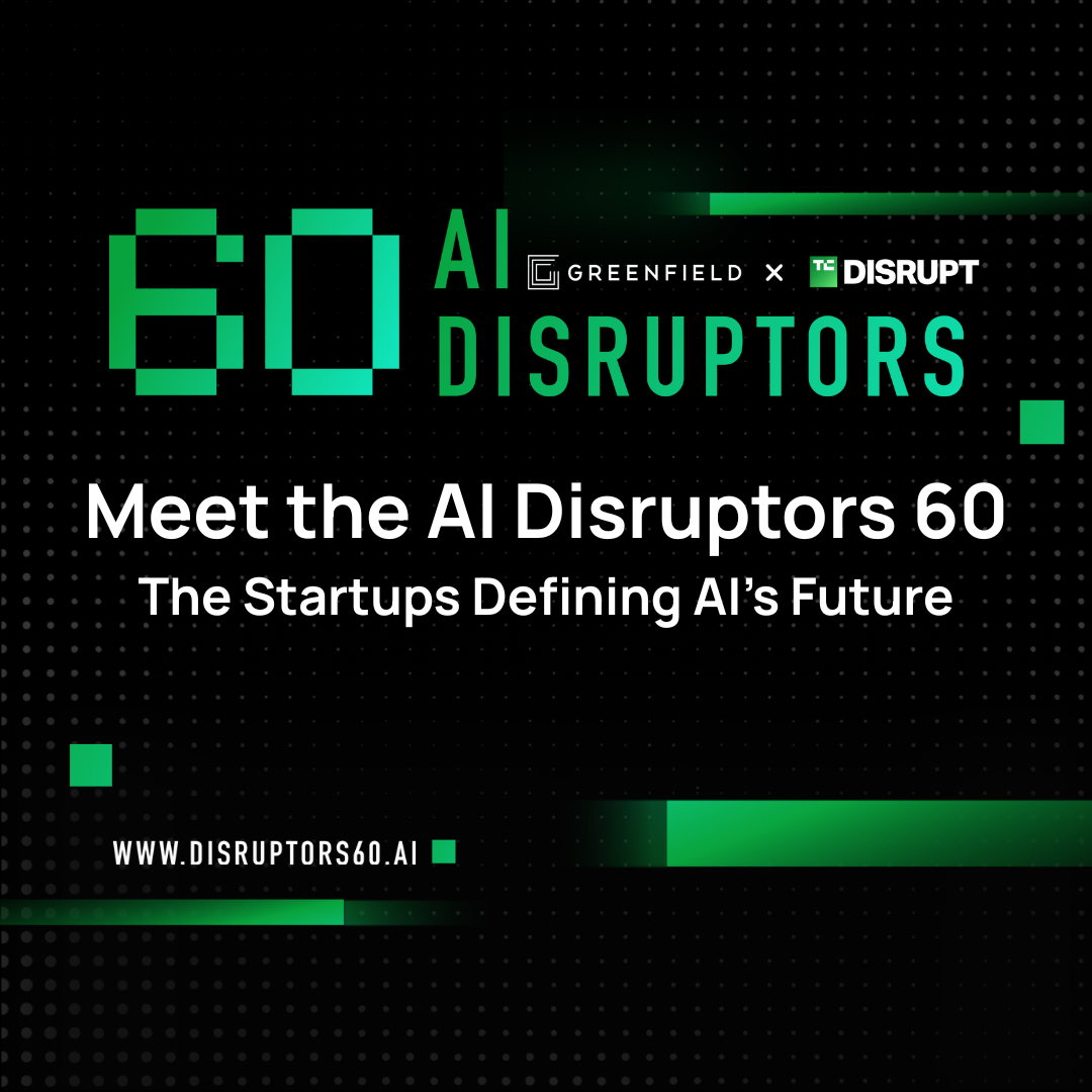 Meet the AI Disruptors 60: The Startups Defining AI’s Future