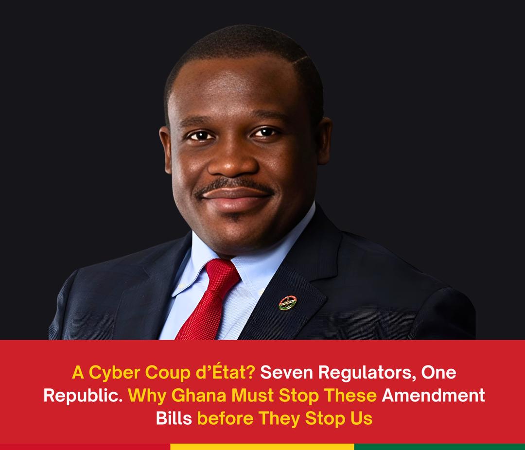 A Cyber Coup d’État?: Why Ghana must stop these amendment bills before they stop us – Kay Codjoe writes