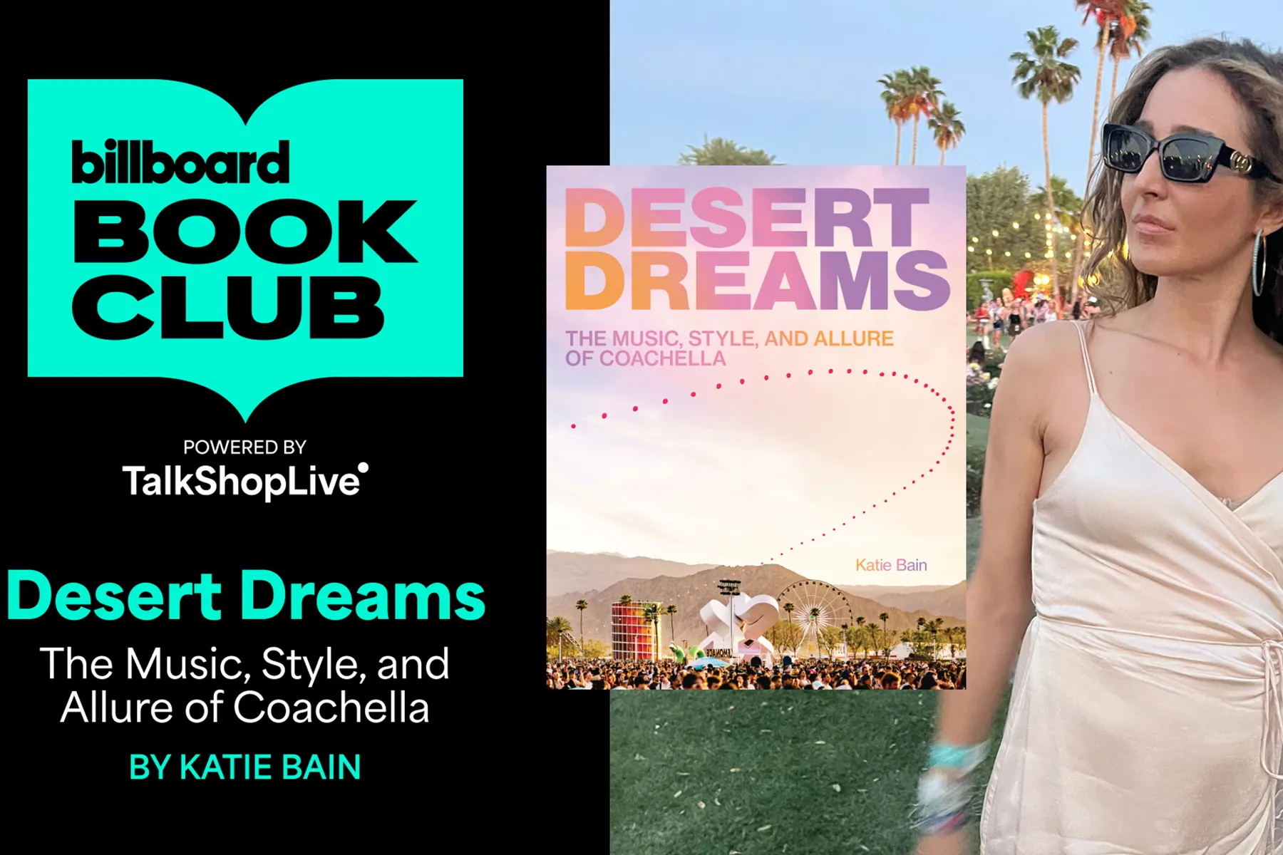 Katie Bain Bringing Her New Coachella Book ‘Desert Dreams’ to Billboard Book Club: How to Watch