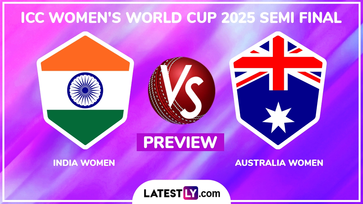 When is IND-W vs AUS-W ICC Women’s World 2025 Semi-Final Match? What is the H2H Record? Who Are the Key Players? Read India Women vs Australia Women Match Preview