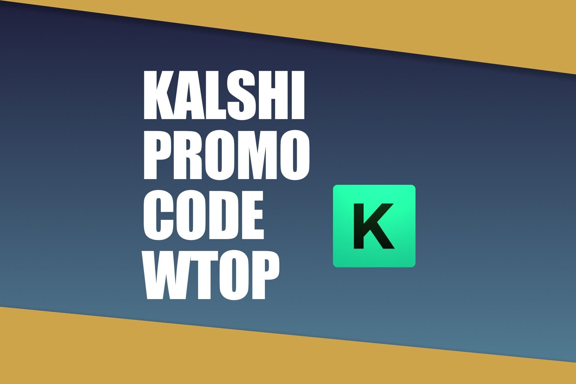 Kalshi Promo Code WTOP: Unlock $10 Sign Up Bonus for Sports, Political, Other Markets