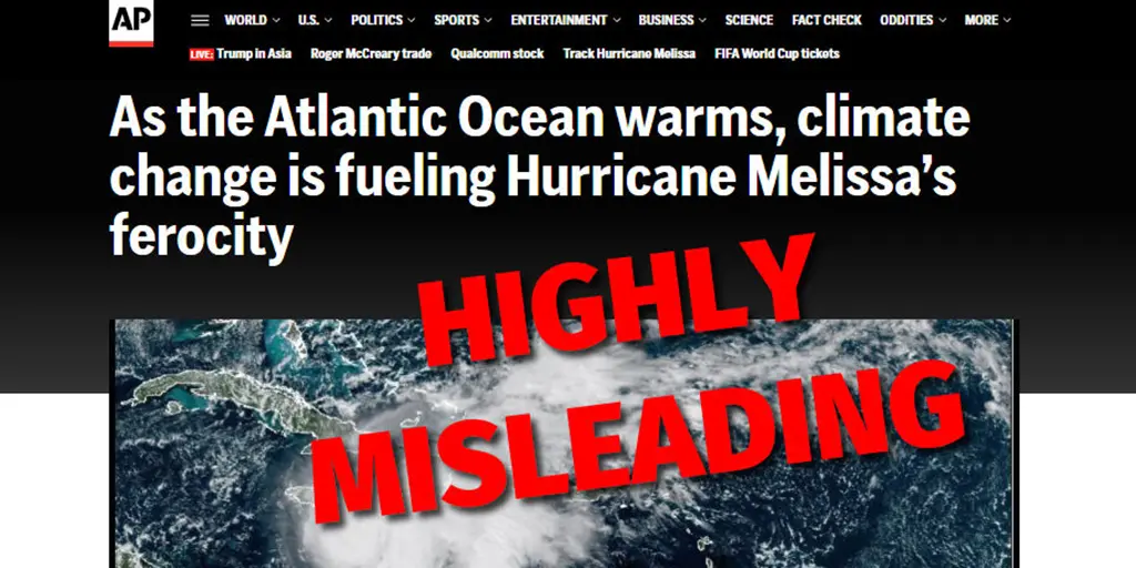 The AP Gets Hurricanes Wrong, Again, Melissa’s Intensity Is Not Proof of Climate Change