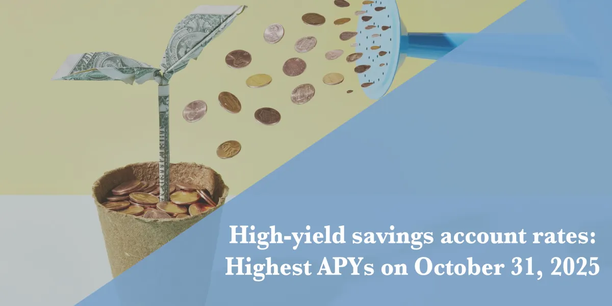 Best high-yield savings account rates October 31, 2025