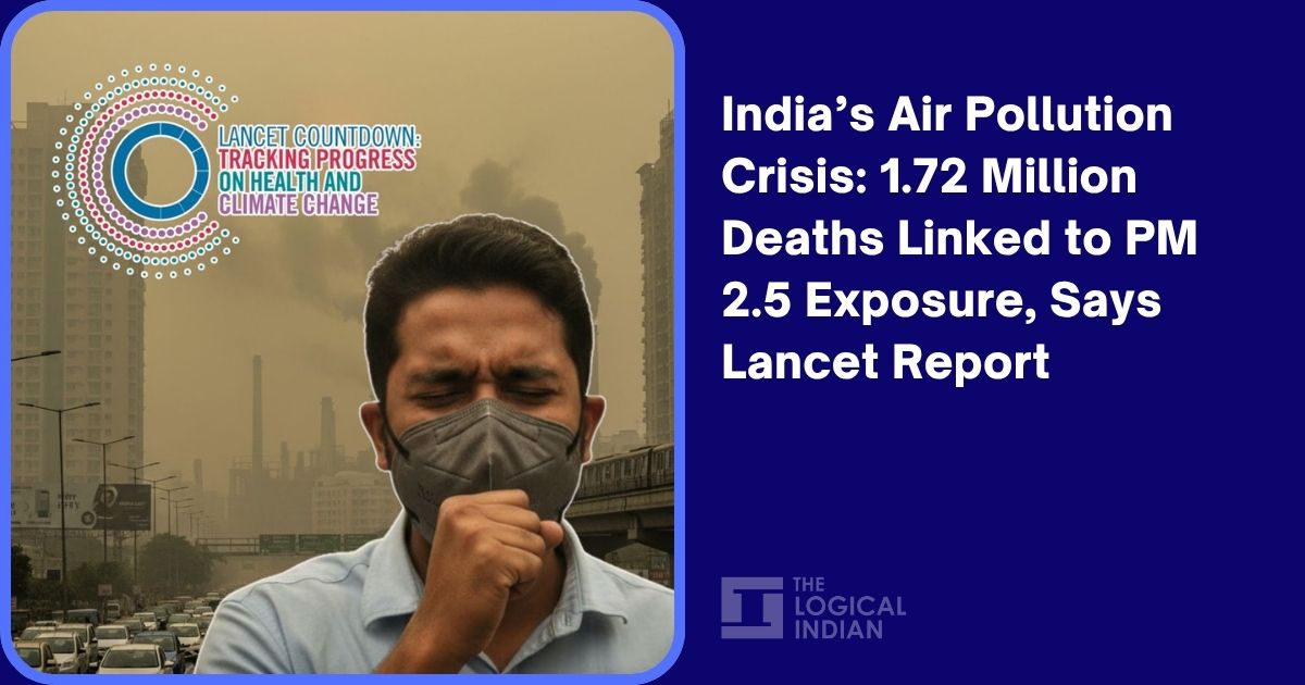 India’s Air Pollution Crisis: 1.72 Million Deaths Linked to PM 2.5 Exposure, Says Lancet Report