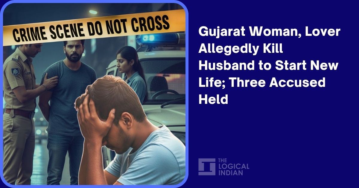 Gujarat Woman, Lover Allegedly Kill Husband to Start New Life; Three Accused Held