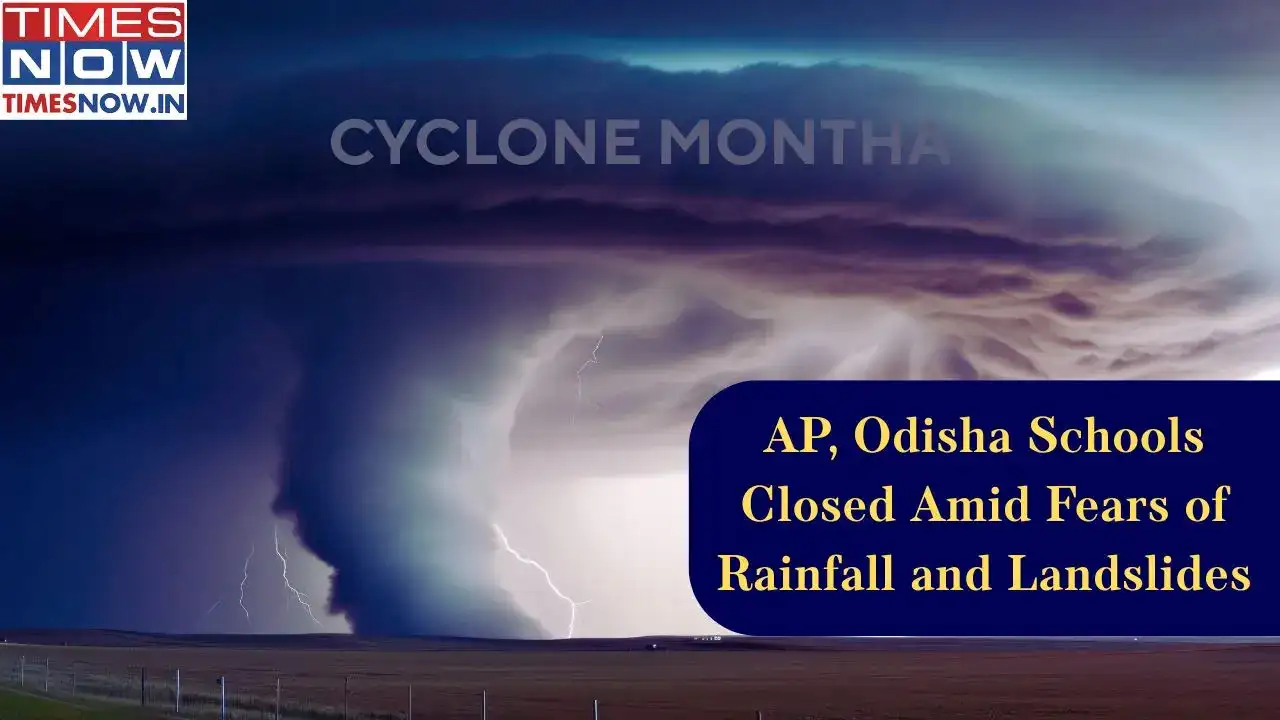 Cyclone Montha: AP, Odisha Schools Closed Amid Fears of Rainfall and Landslides