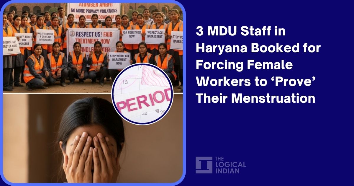 3 MDU Staff in Haryana Booked for Forcing Female Workers to ‘Prove’ Their Menstruation