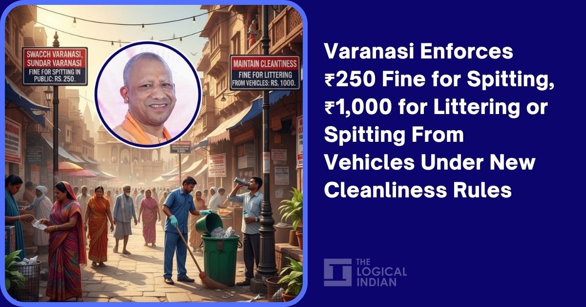 Varanasi Enforces ₹250 Fine for Spitting, ₹1,000 for Littering or Spitting From Vehicles Under New Cleanliness Rules