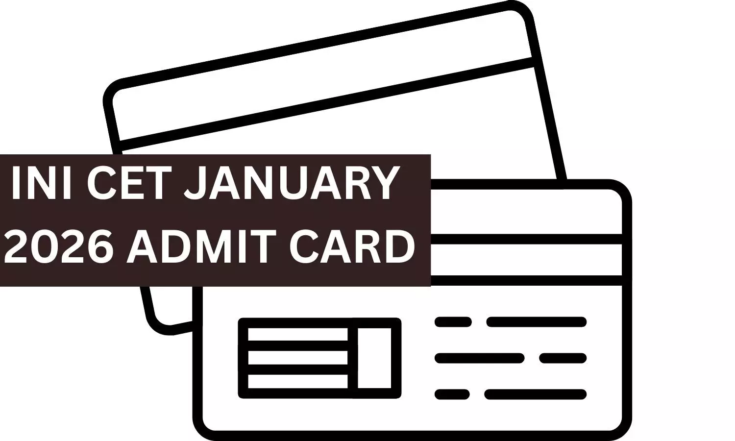 AIIMS INI CET January 2026 session exam on November 9- admit card expected tomorrow