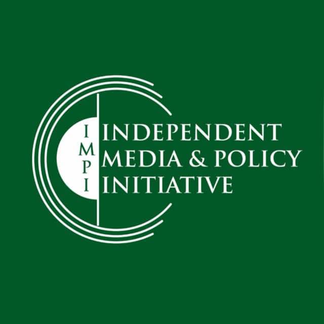 POLICY STATEMENT O30 BY THE INDEPENDENT MEDIA AND POLICY INITIATIVE (IMPI), ON: