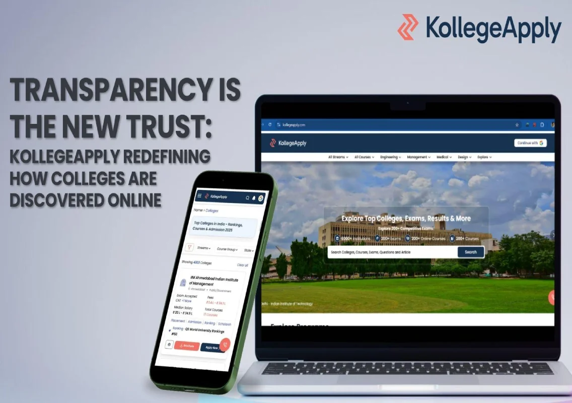 Transparency is the New Trust: KollegeApply Redefining How Colleges are Discovered Online
