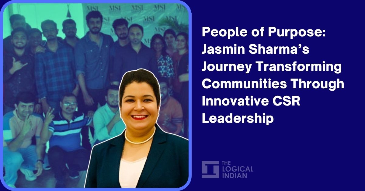 People of Purpose: Jasmin Sharma’s Journey Transforming Communities Through Innovative CSR Leadership