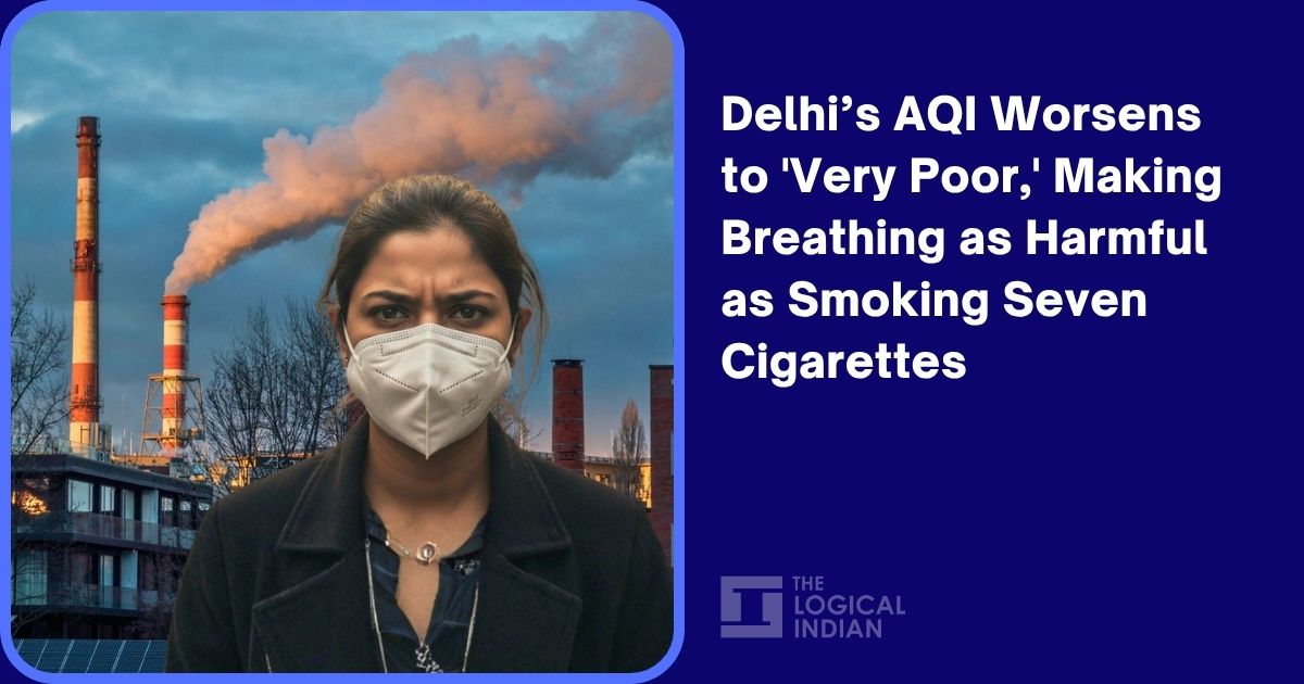 Delhi’s AQI Worsens to ‘Very Poor,’ Making Breathing as Harmful as Smoking Seven Cigarettes