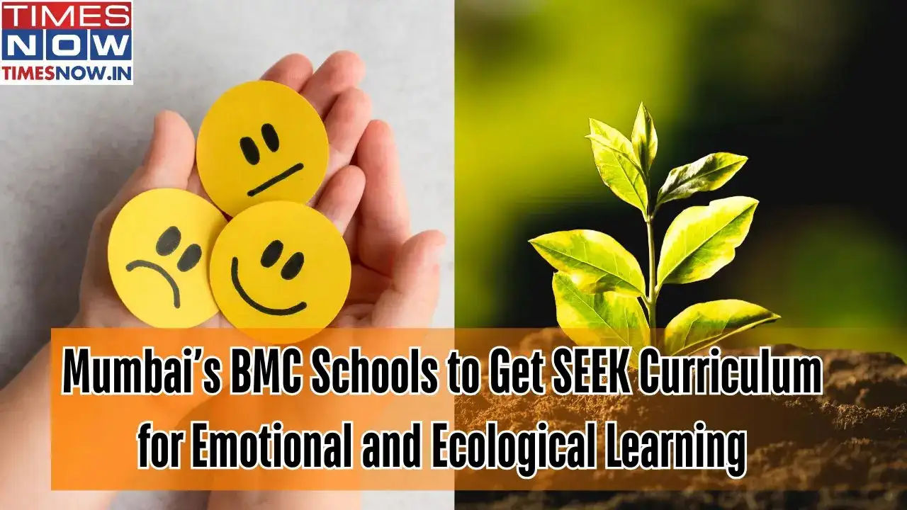 Mumbai’s BMC Schools to Get SEEK Curriculum for Emotional and Ecological Learning