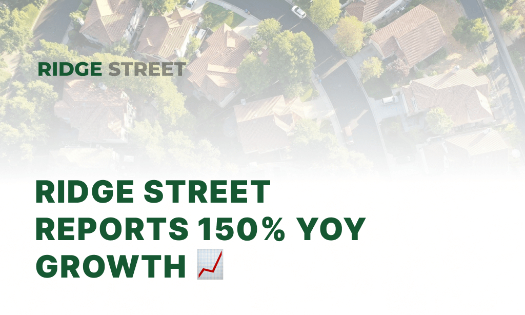 Ridge Street Capital Achieves 150 Percent Growth as It Expands Investment Property Lending Operations