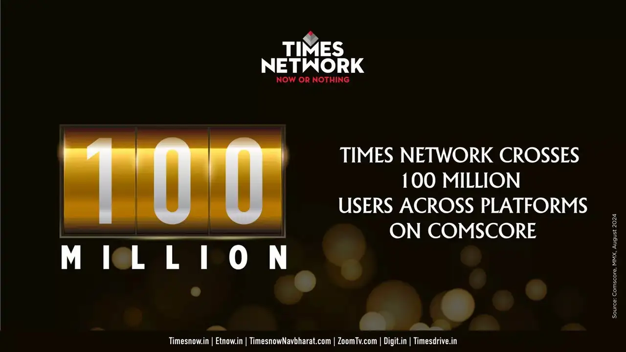 Times Network Crosses 100 Million Users Across Platforms On Comscore