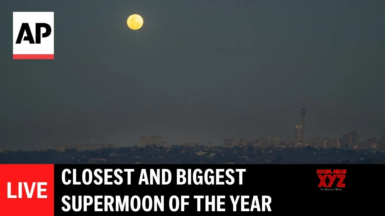 LIVE: Closest and biggest supermoon of the year (Video)