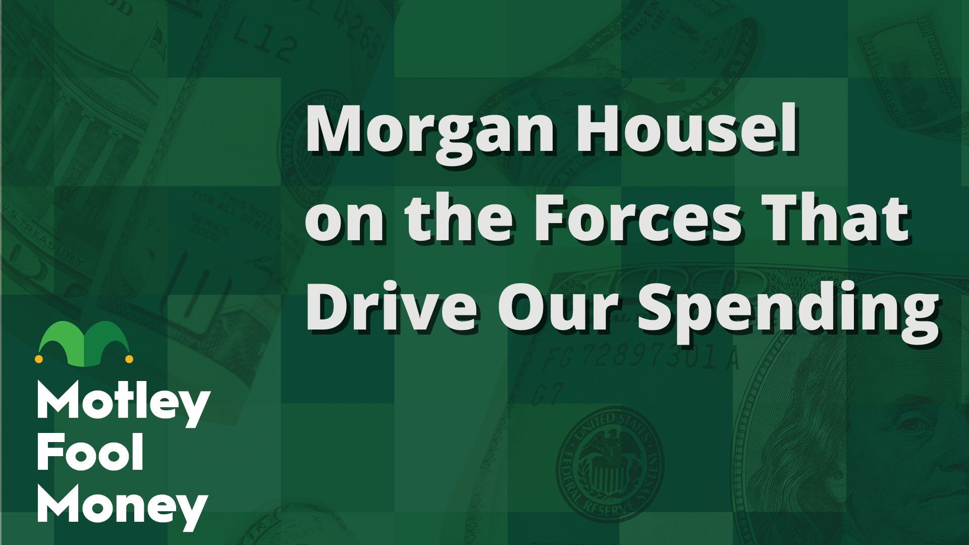 Morgan Housel on the Forces That Drive Our Spending