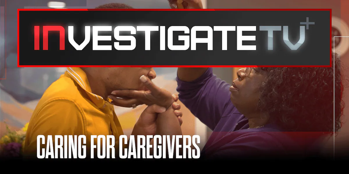 InvestigateTV+: Nearly 1 in 4 US adults serve as caregivers for relatives with complex needs