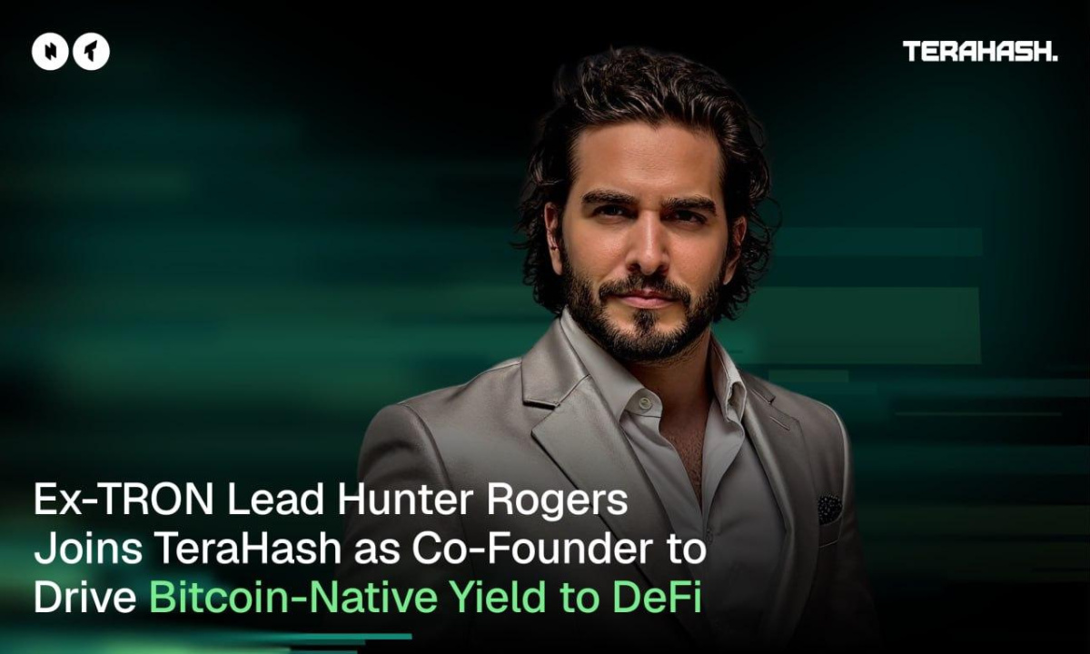 Ex-TRON Lead Hunter Rogers Joins TeraHash as Co-Founder to Drive Bitcoin-Native Yield to DeFi