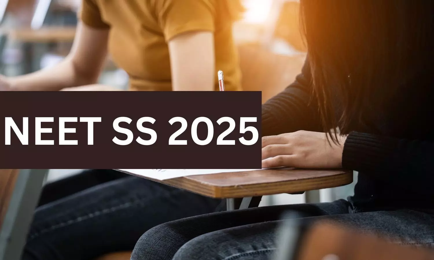 NEET SS 2025 registrations begin today, apply by November 25th
