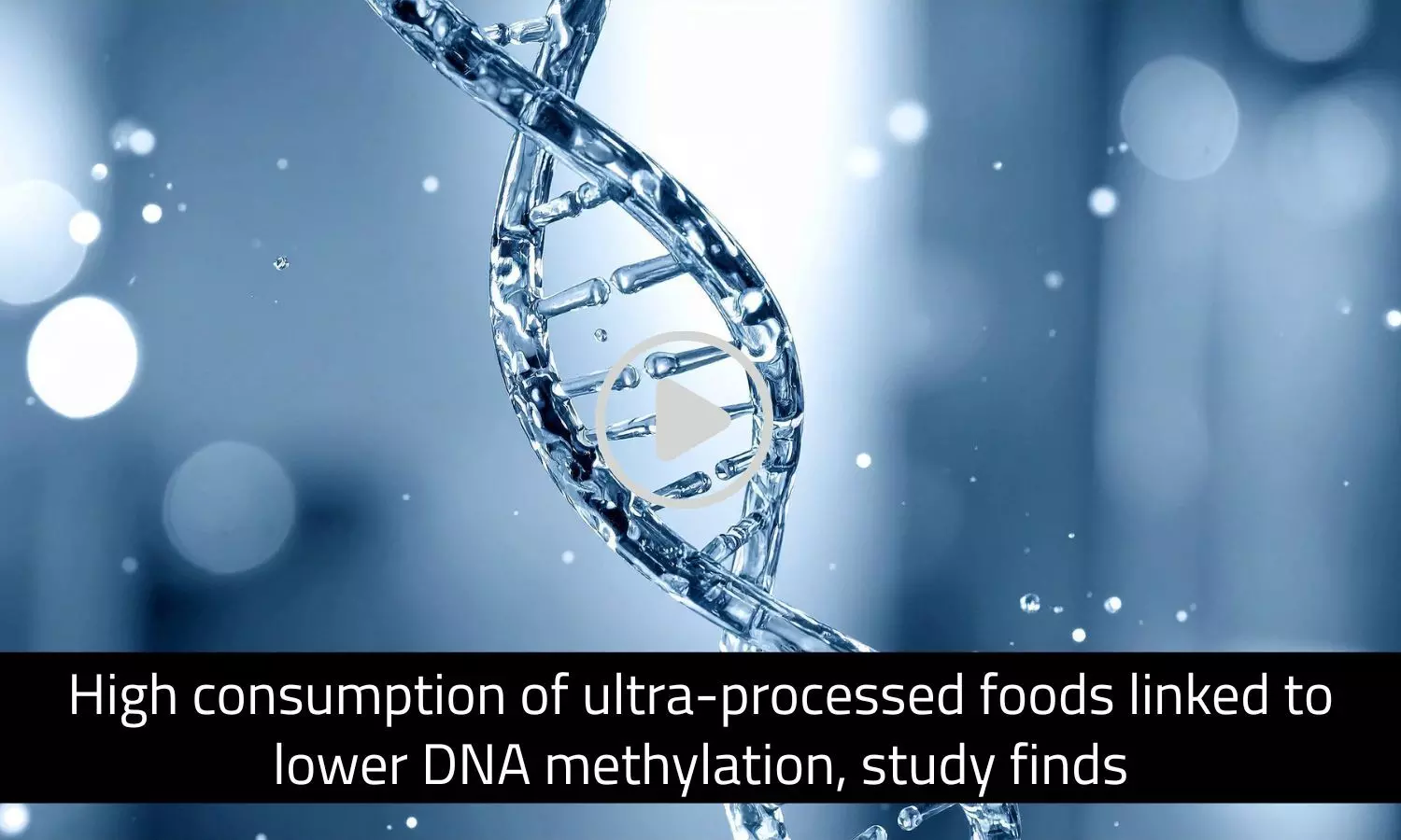 Ultra-Processed Food Intake Linked to Epigenetic Changes in Women: Study Finds