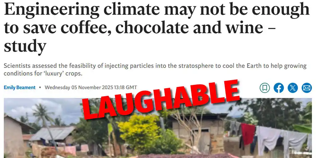 The Independent is Laughably Wrong - There’s NO Climate Threat to Coffee, Chocolate, or Wine