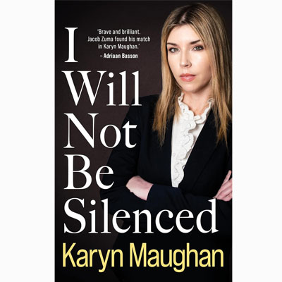 I will not be silenced: Karyn Maughan – by Steuart Pennington