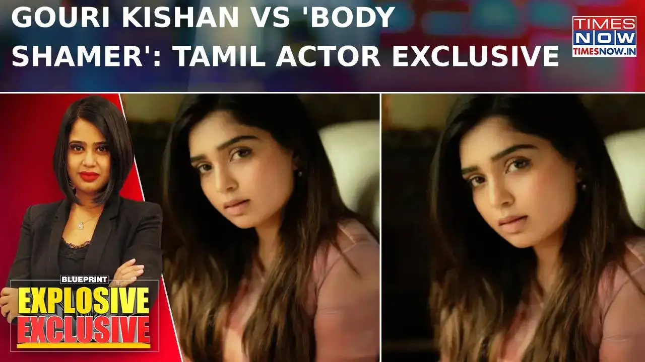 Tamil Actor Gouri Kishan Exclusive On Body-Shaming Row; Mexican Prez Faces Molestation | Blueprint