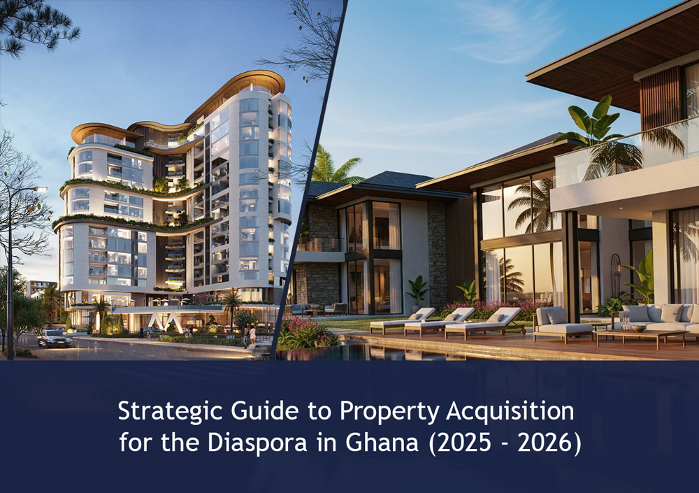Strategic guide to property acquisition for the diaspora in Ghana (2025 – 2026)