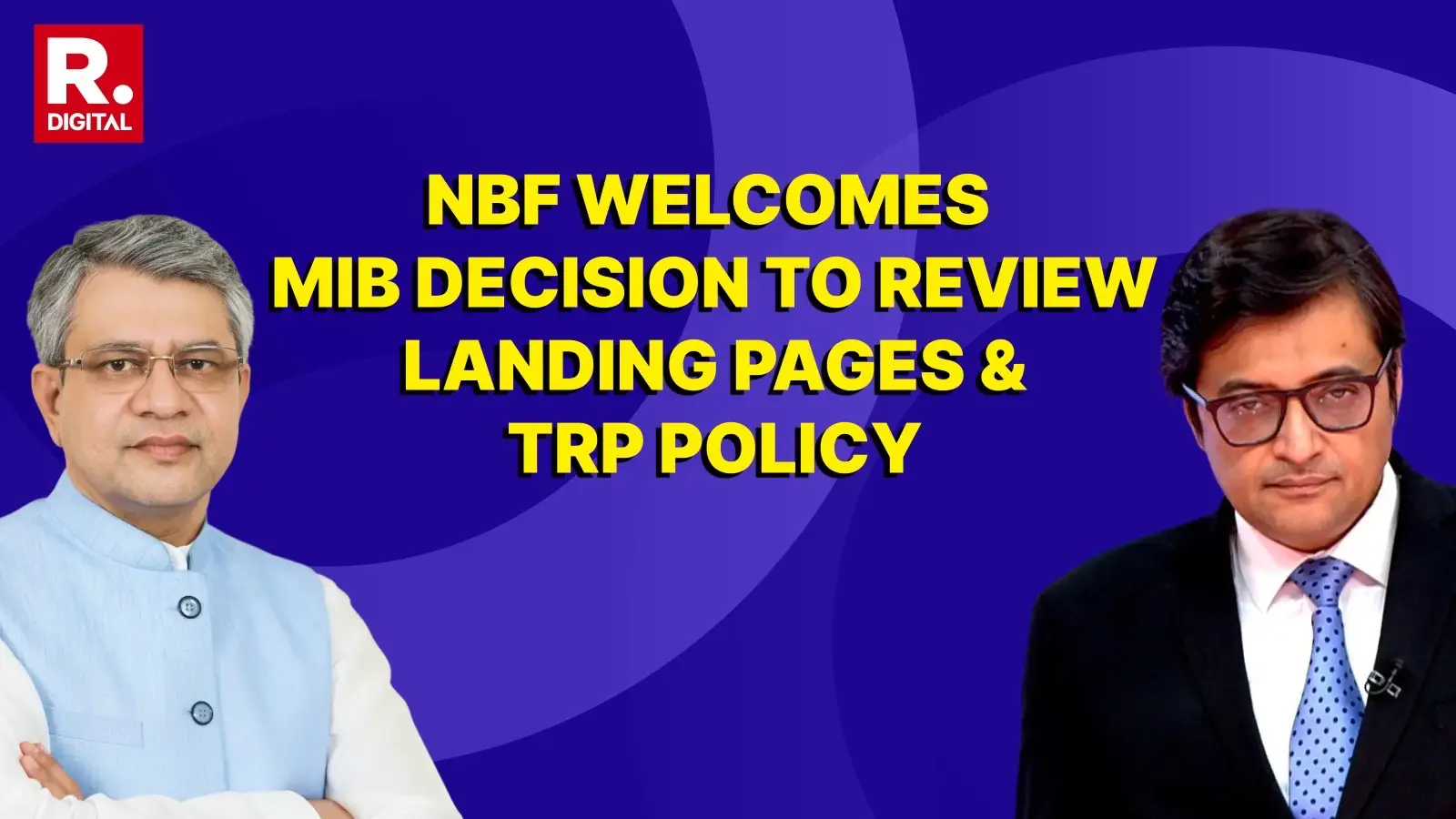 NBF & Republic Welcome MIB’s Proposed TRP Policy Changes On Landing Pages