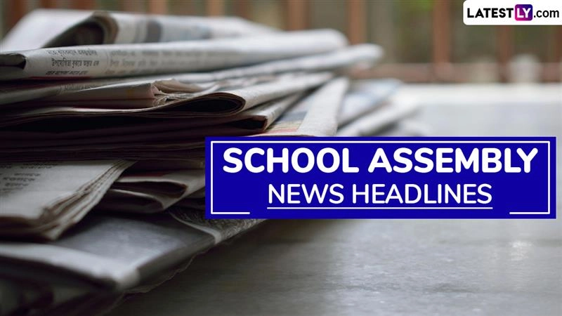 School Assembly News Headlines Today, 11 November 2025: Check and Read Important National, International, Sports, Entertainment and Business Stories During Daily Assembly