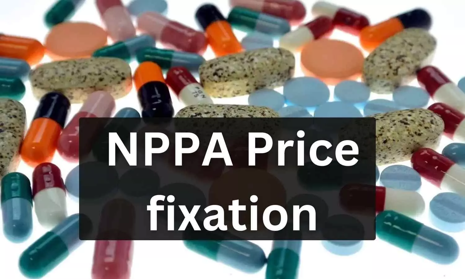 NPPA Fixes Ceiling Prices for 6 Life-Saving Drugs Including Immunoglobulin, Dialysis Fluids, Riboflavin