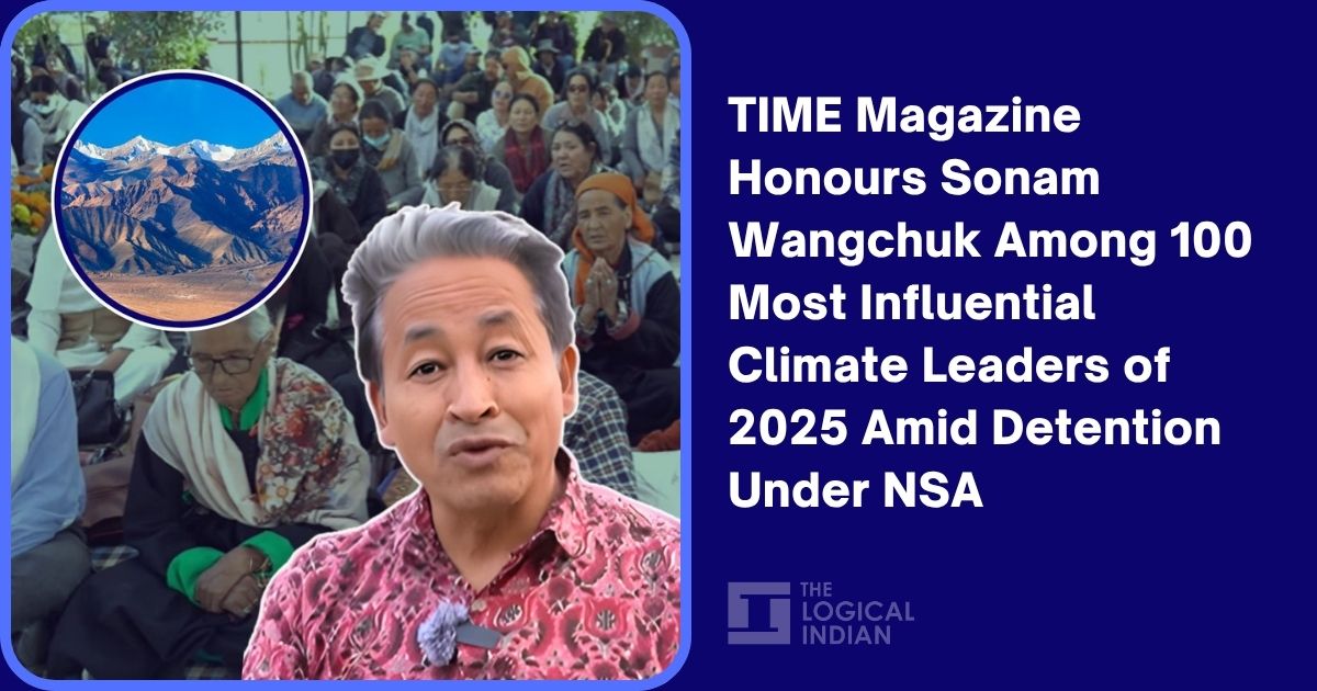 TIME Magazine Honours Sonam Wangchuk Among 100 Most Influential Climate Leaders of 2025 Amid Detention Under NSA