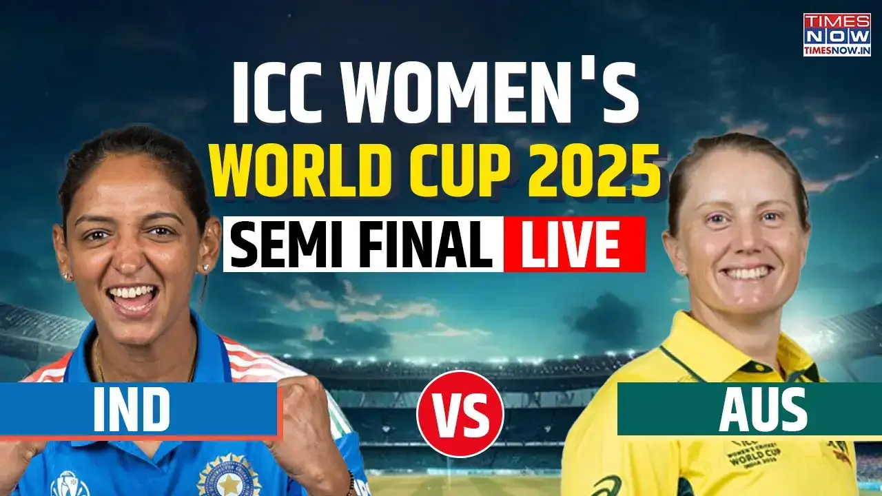 India vs Australia Live Score, Women's World Cup 2025 Semi-Final: India Aim To Repeat 2017 Miracle As Invincible Australia Await