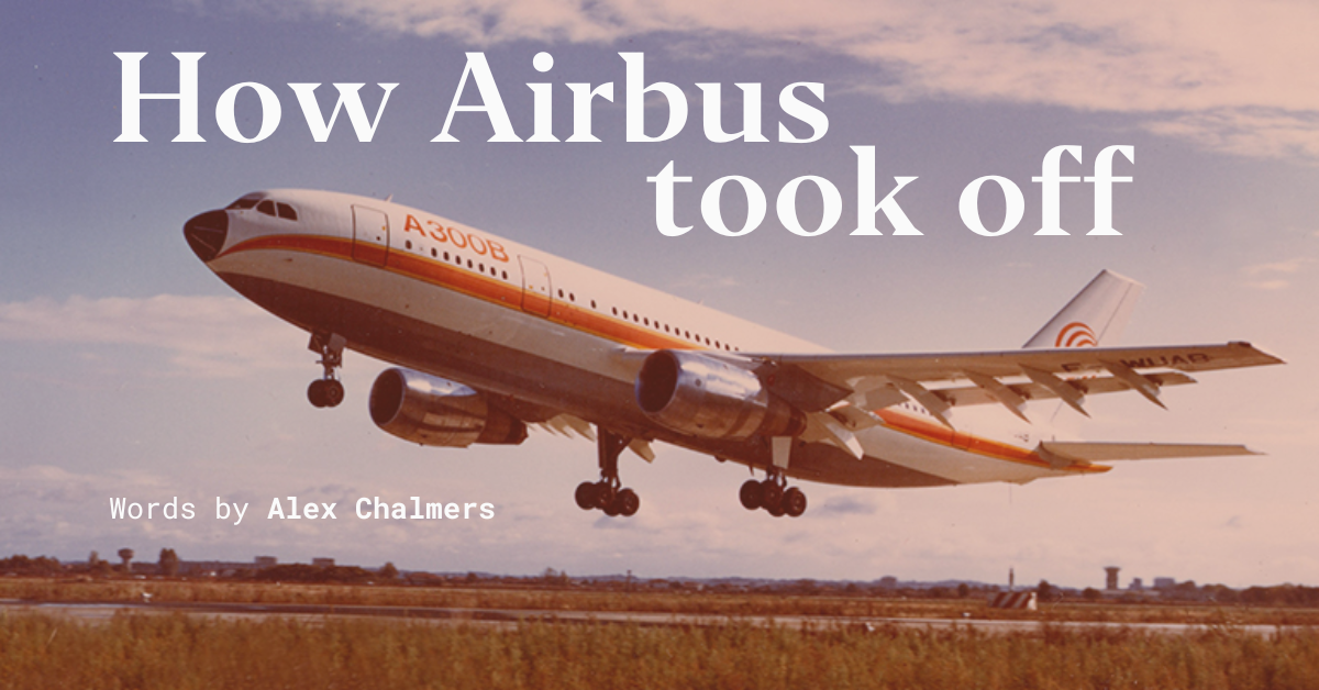 How Airbus Took Off